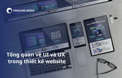 Tổng quan về UI và UX trong thiết kế website